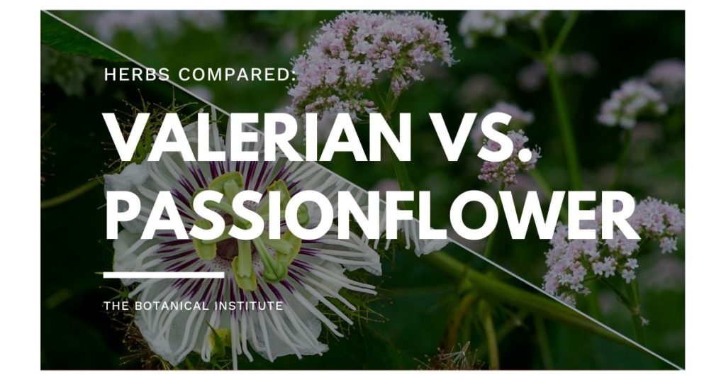 comparisons of passionflower vs. valerian root