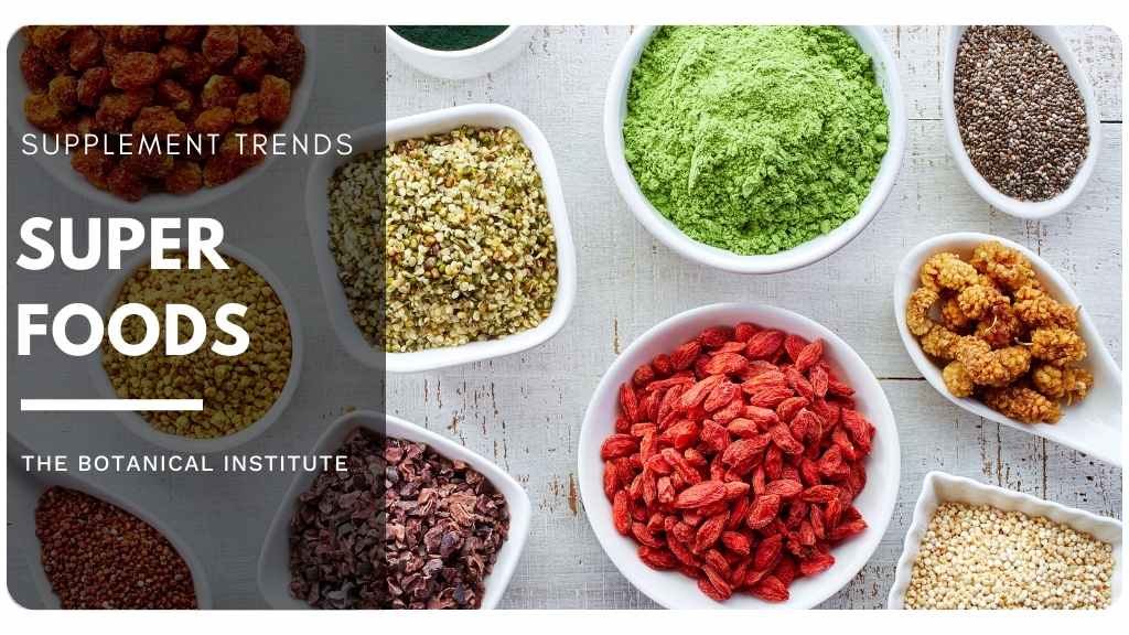 2022 dietary supplement trends - super foods